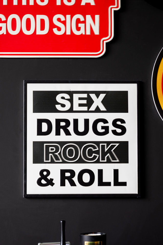 Sexe, Drogue, Rock 'n' Roll Sign