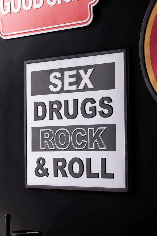 Sexe, Drogue, Rock 'n' Roll Sign