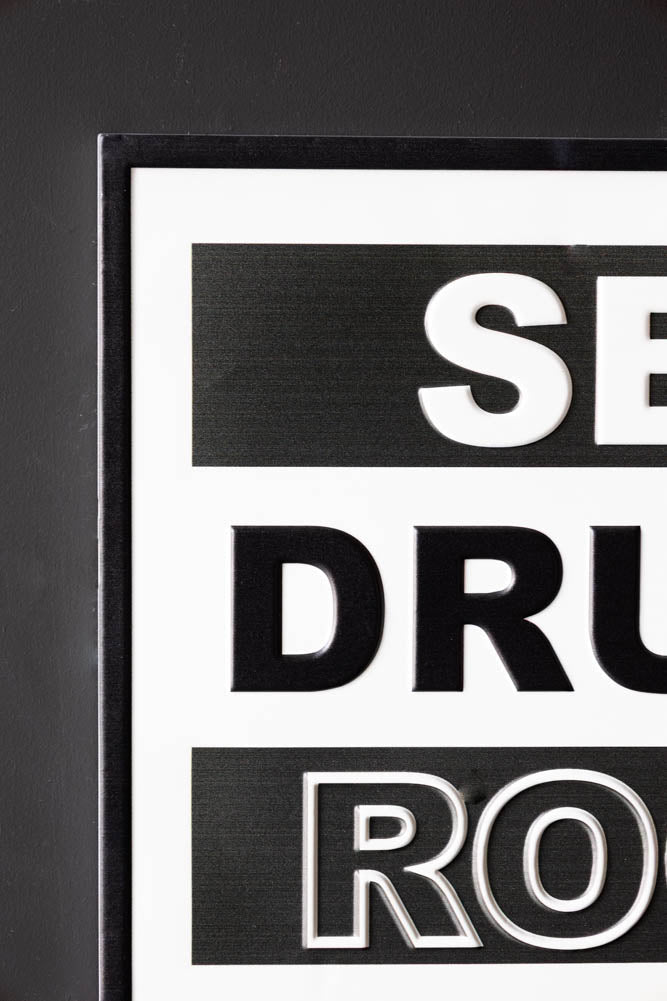 Sexe, Drogue, Rock 'n' Roll Sign