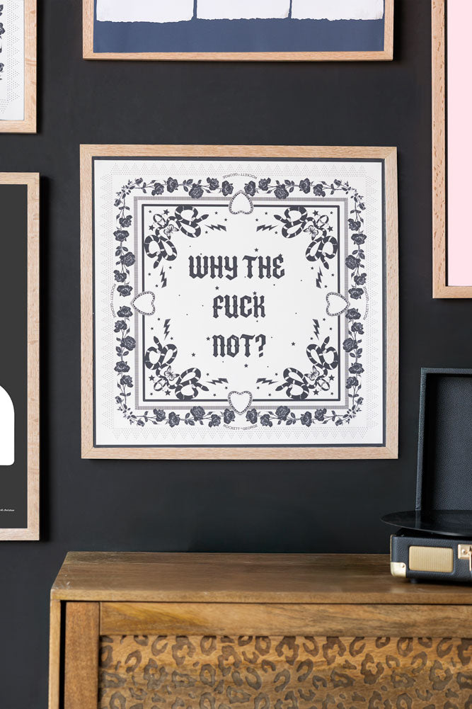 Impression d'art « Why The Fuck Not » 50 cm x 50 cm - Disponible en 4 options
